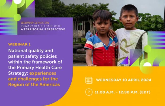 Webinar: National Quality and Patient Safety Policies within the Framework of the Primary Health Care Strategy