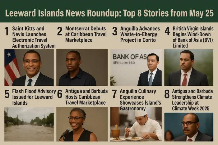 Leeward Islands News Roundup: Top 8 Stories from May 2025
